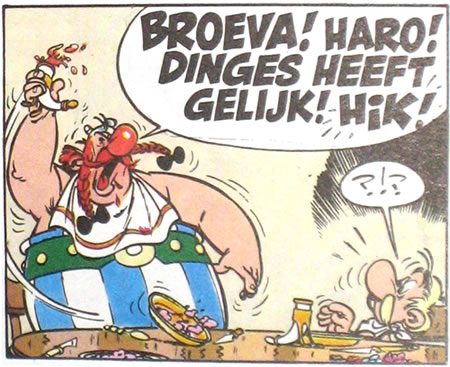 Broeva haro! Dinges heeft gelijk